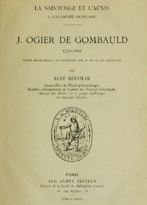 [Gutenberg 61485] • J. Ogier de Gombauld, 1570-1666 / étude biographique et littéraire sur sa vie et ses ouvrages